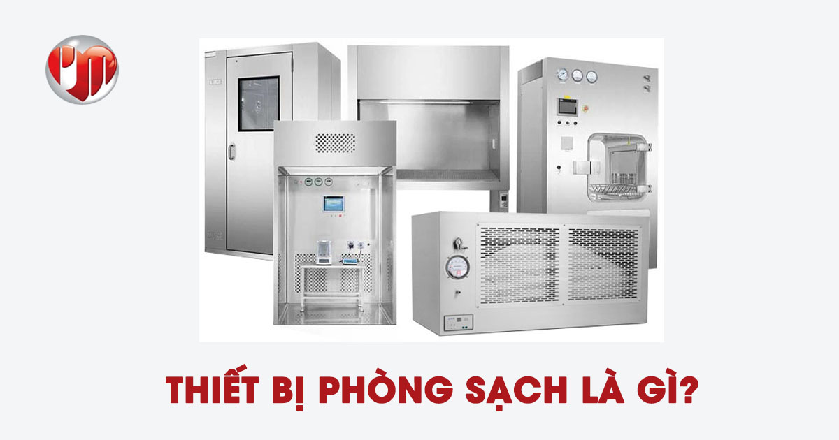 Thiết bị phòng sạch là gì?